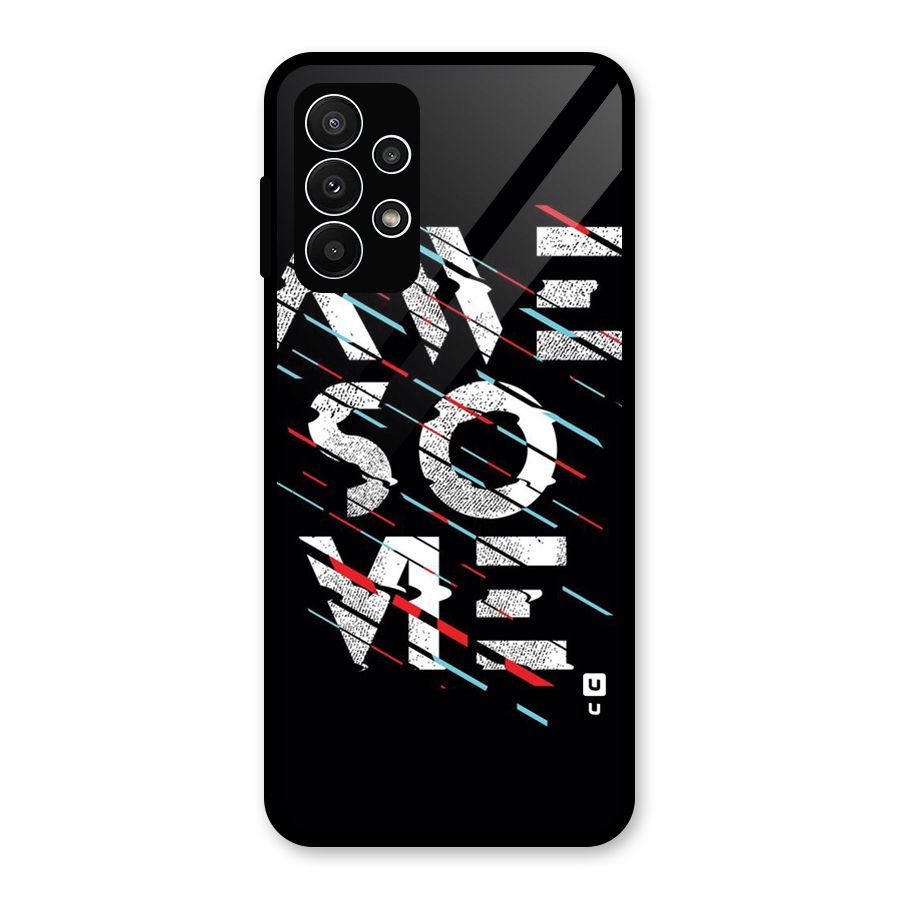 Awesome Me Glass Back Case for Galaxy A23