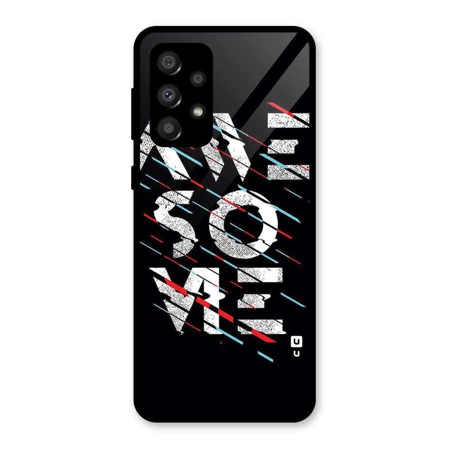 Awesome Me Glass Back Case for Galaxy A32