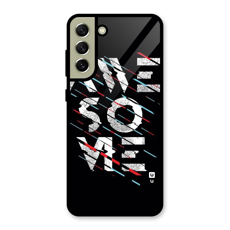 Awesome Me Glass Back Case for Galaxy S21 FE 5G