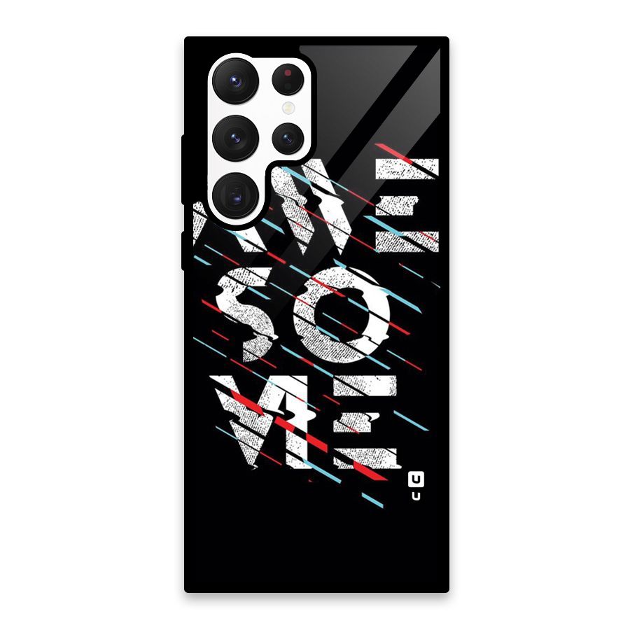 Awesome Me Glass Back Case for Galaxy S22 Ultra 5G