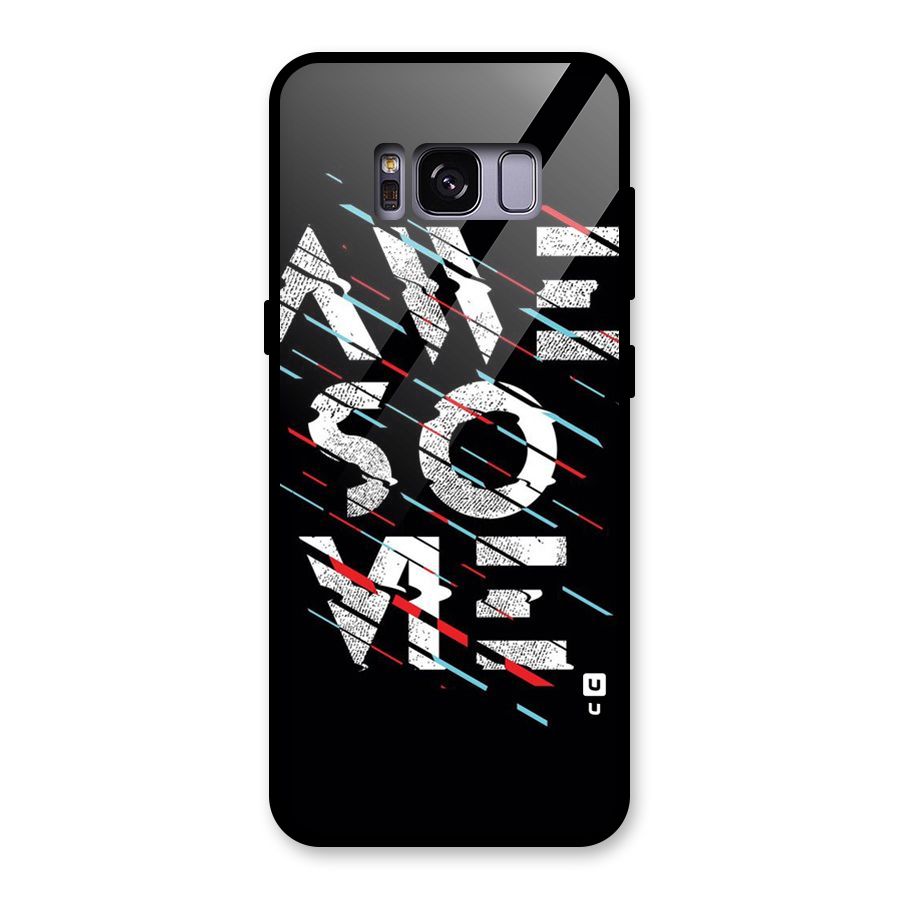 Awesome Me Glass Back Case for Galaxy S8