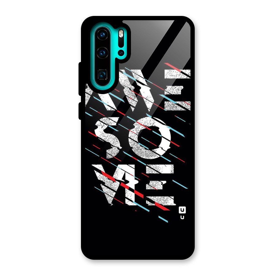 Awesome Me Glass Back Case for Huawei P30 Pro