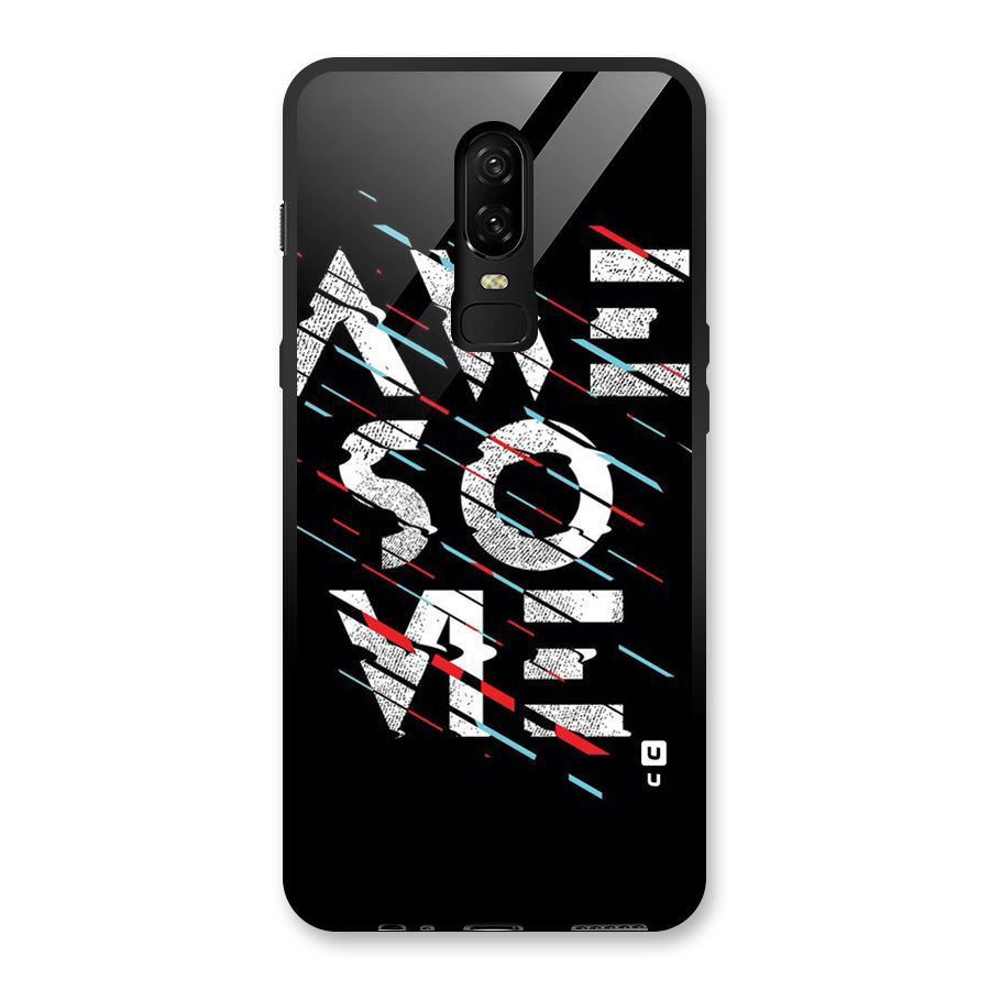 Awesome Me Glass Back Case for OnePlus 6