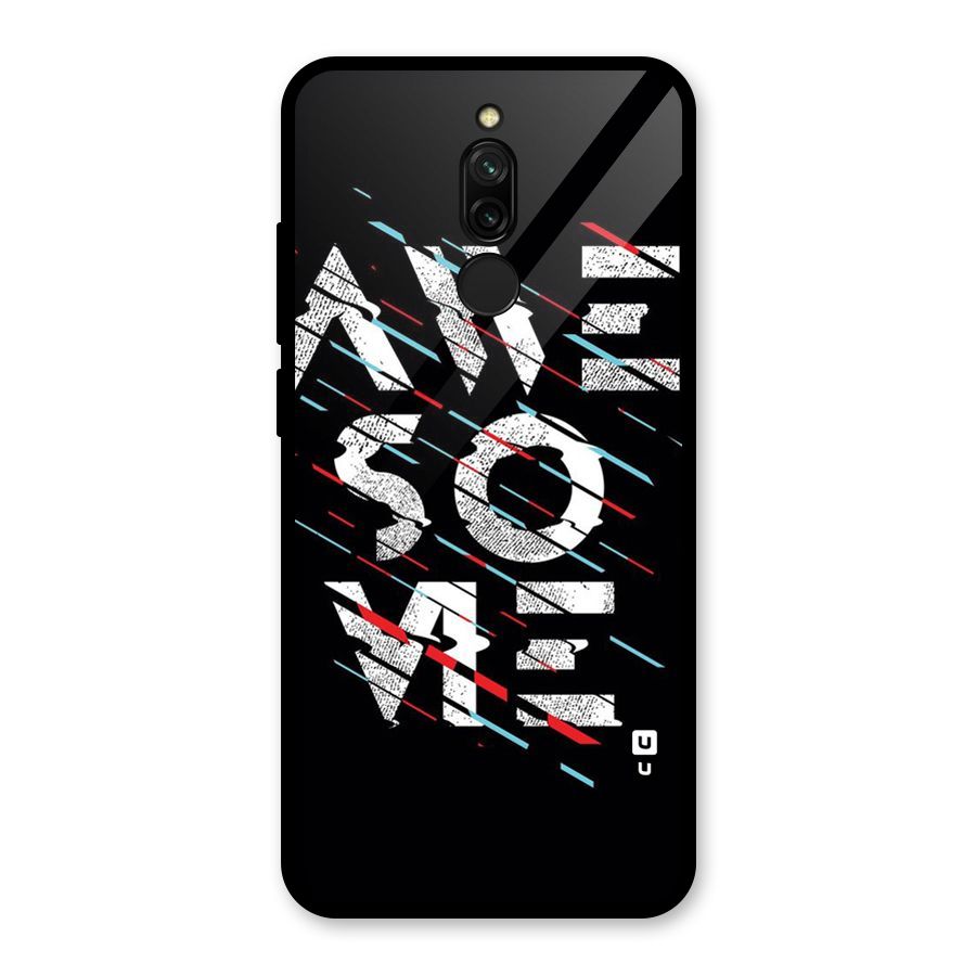 Awesome Me Glass Back Case for Redmi 8