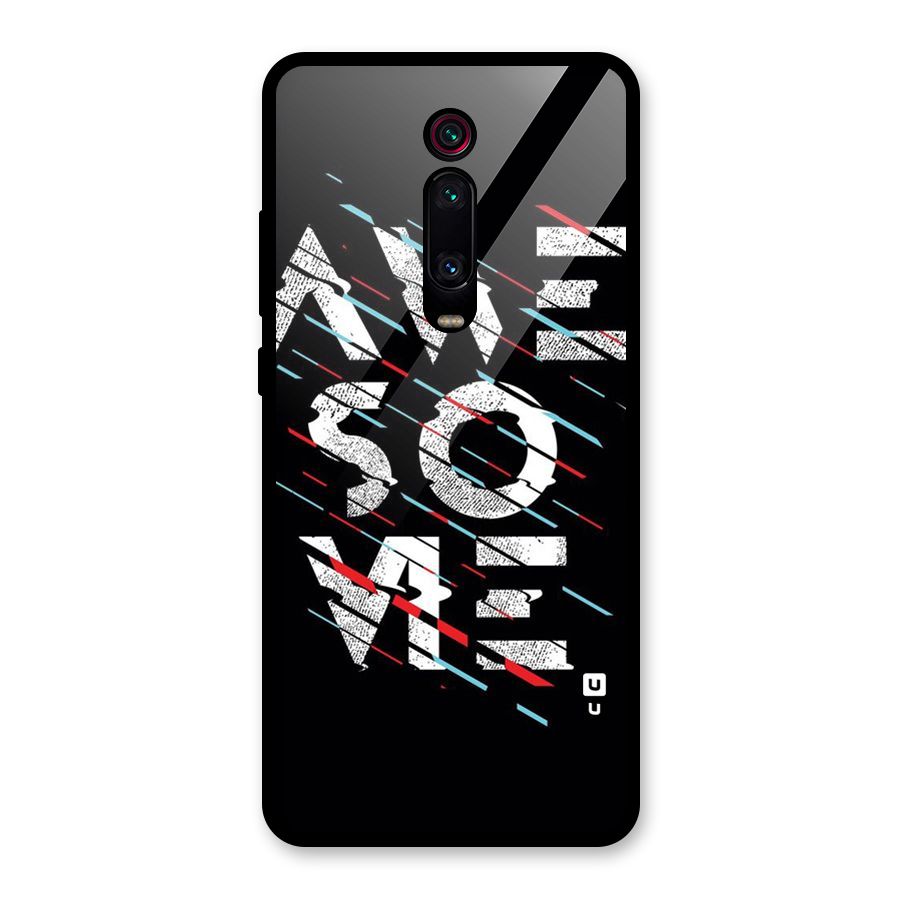 Awesome Me Glass Back Case for Redmi K20 Pro