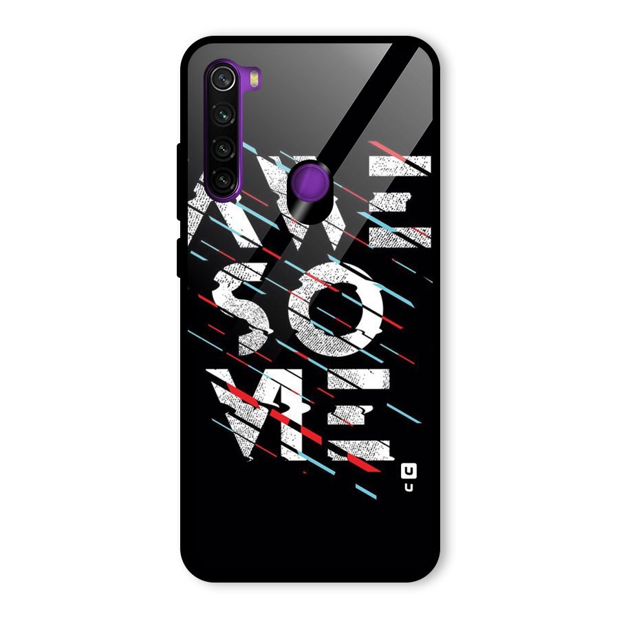 Awesome Me Glass Back Case for Redmi Note 8