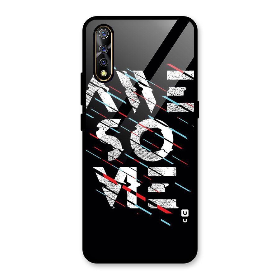 Awesome Me Glass Back Case for Vivo S1