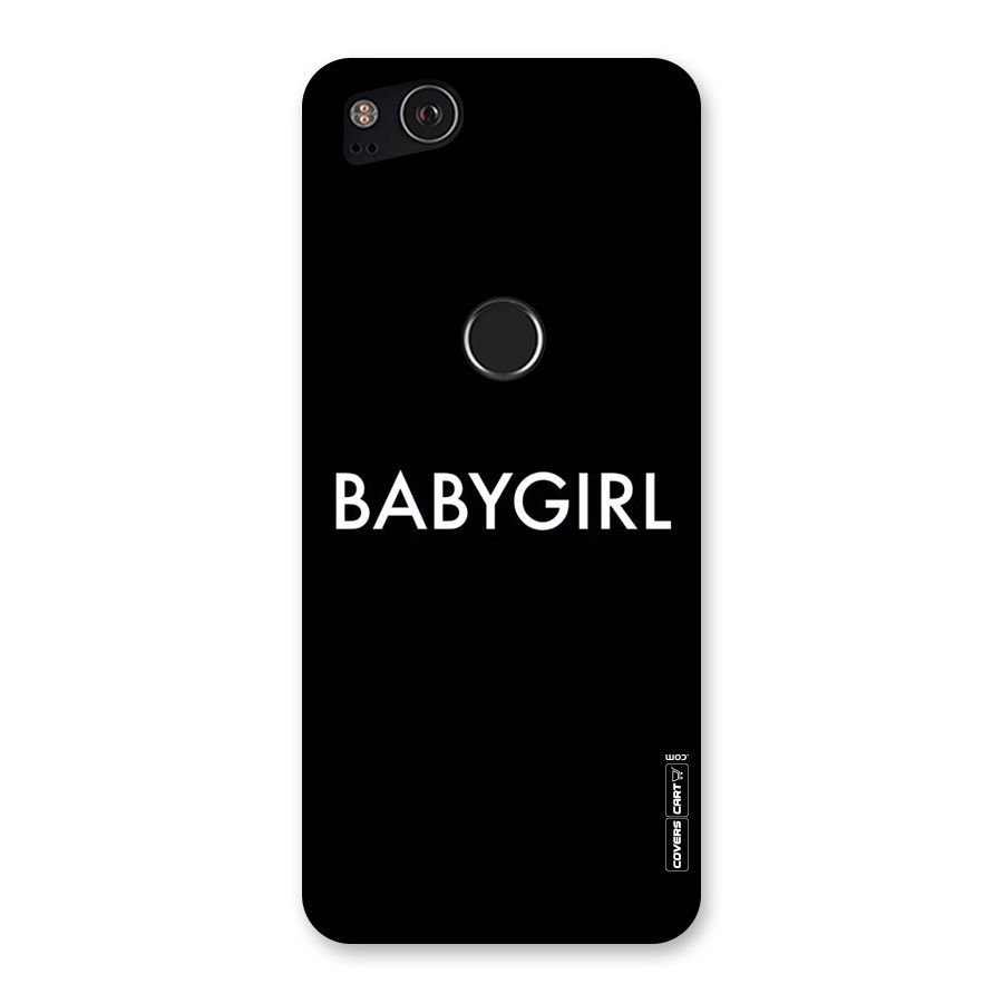 Baby Girl Back Case for Google Pixel 2