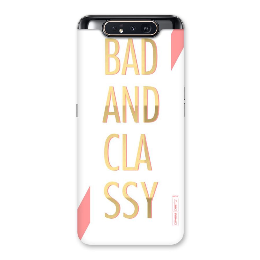 Bad And Classy Back Case for Galaxy A80
