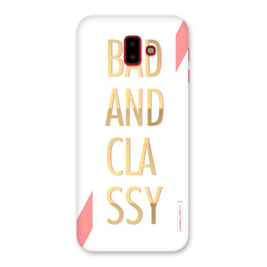 Bad And Classy Back Case for Galaxy J6 Plus