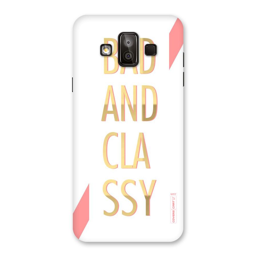 Bad And Classy Back Case for Galaxy J7 Duo