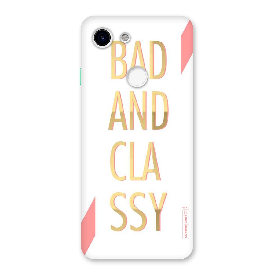 Bad And Classy Back Case for Google Pixel 3