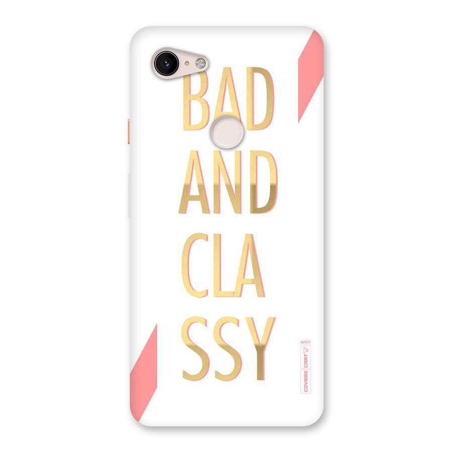 Bad And Classy Back Case for Google Pixel 3 XL