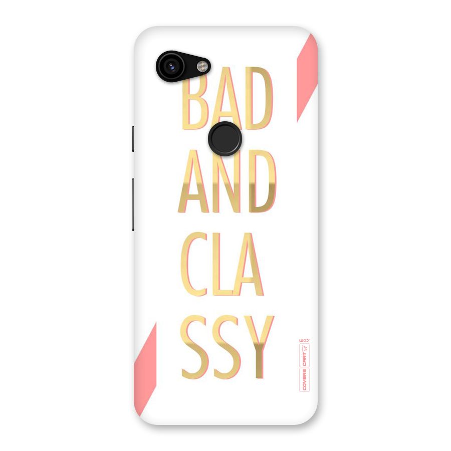 Bad And Classy Back Case for Google Pixel 3a