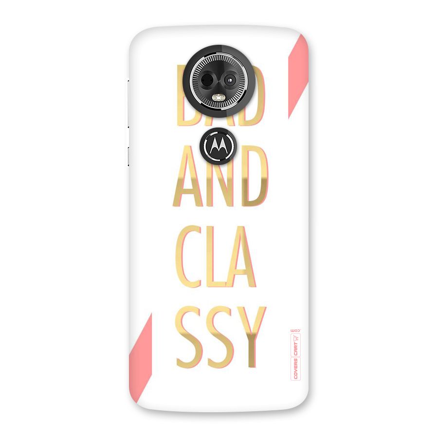 Bad And Classy Back Case for Moto E5 Plus