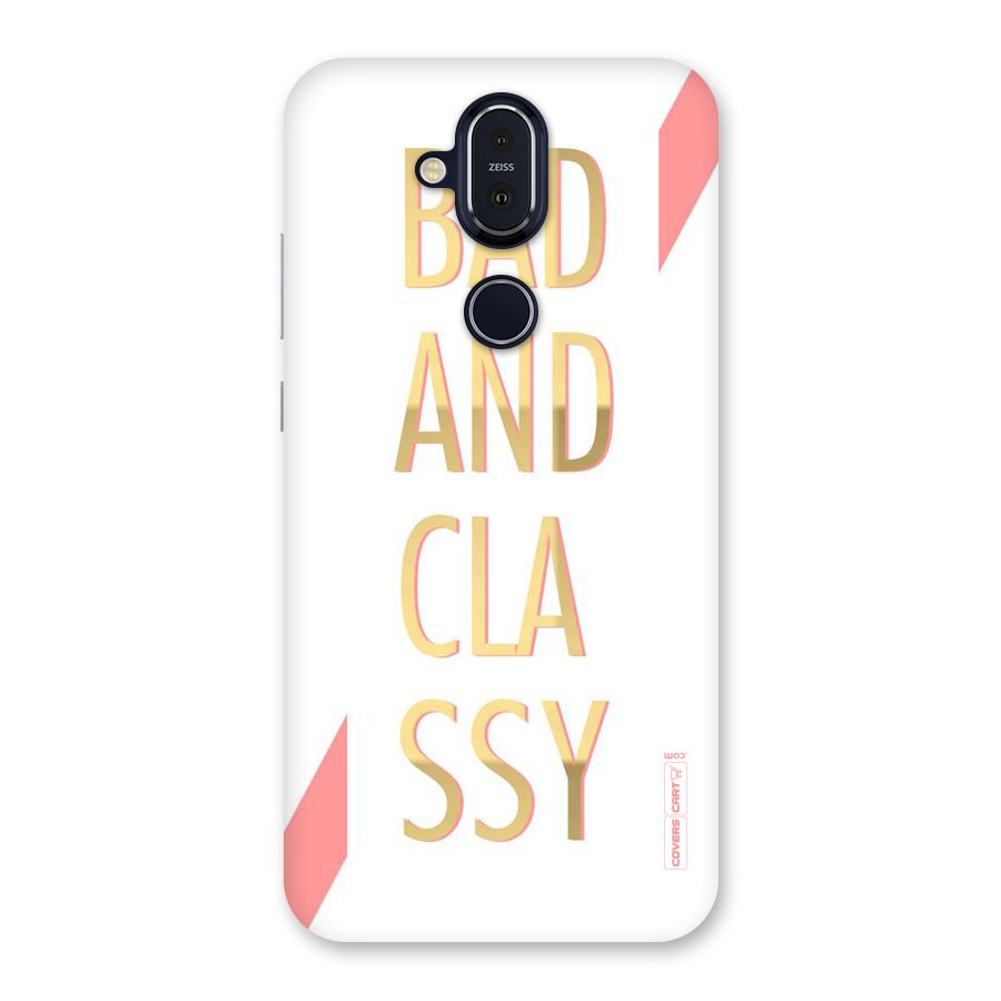 Bad And Classy Back Case for Nokia 8.1