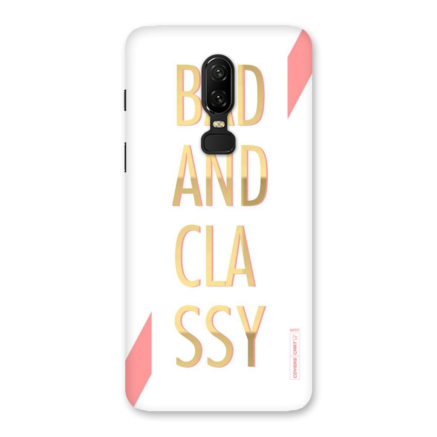Bad And Classy Back Case for OnePlus 6