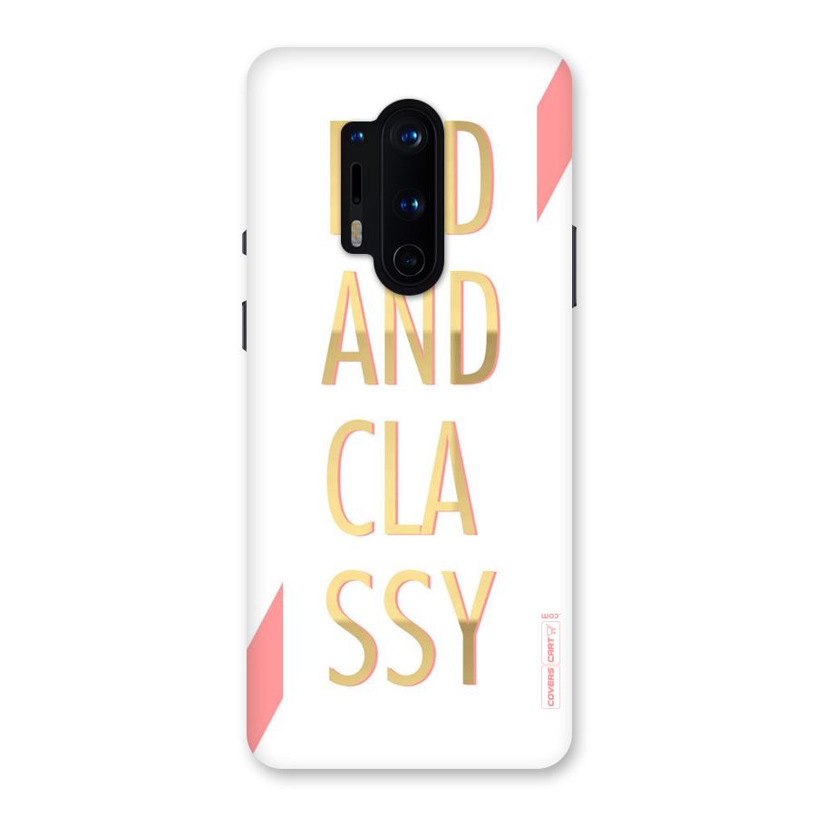 Bad And Classy Back Case for OnePlus 8 Pro