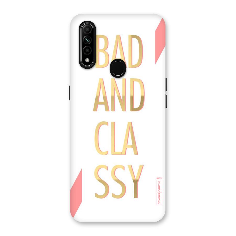 Bad And Classy Back Case for Oppo A31