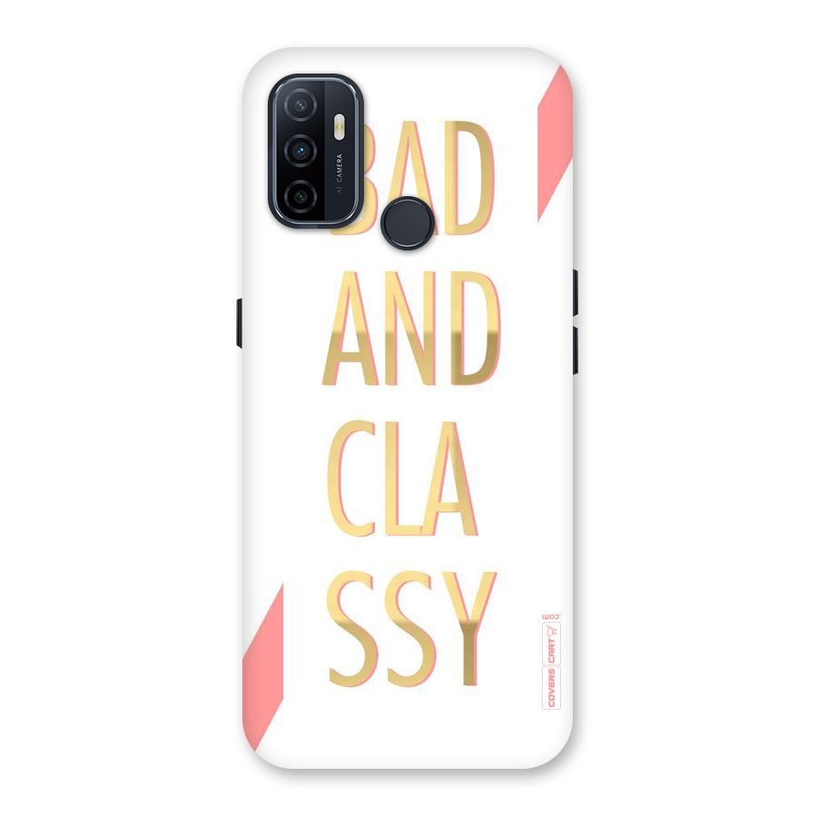 Bad And Classy Back Case for Oppo A32