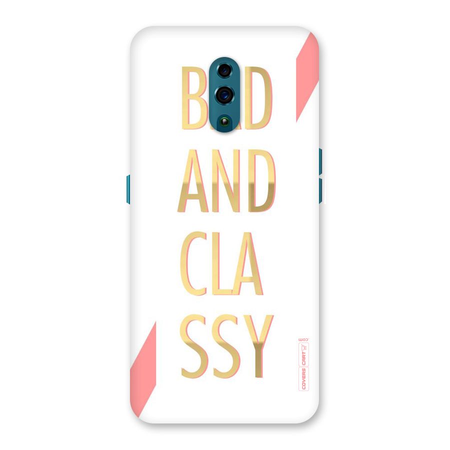 Bad And Classy Back Case for Oppo Reno