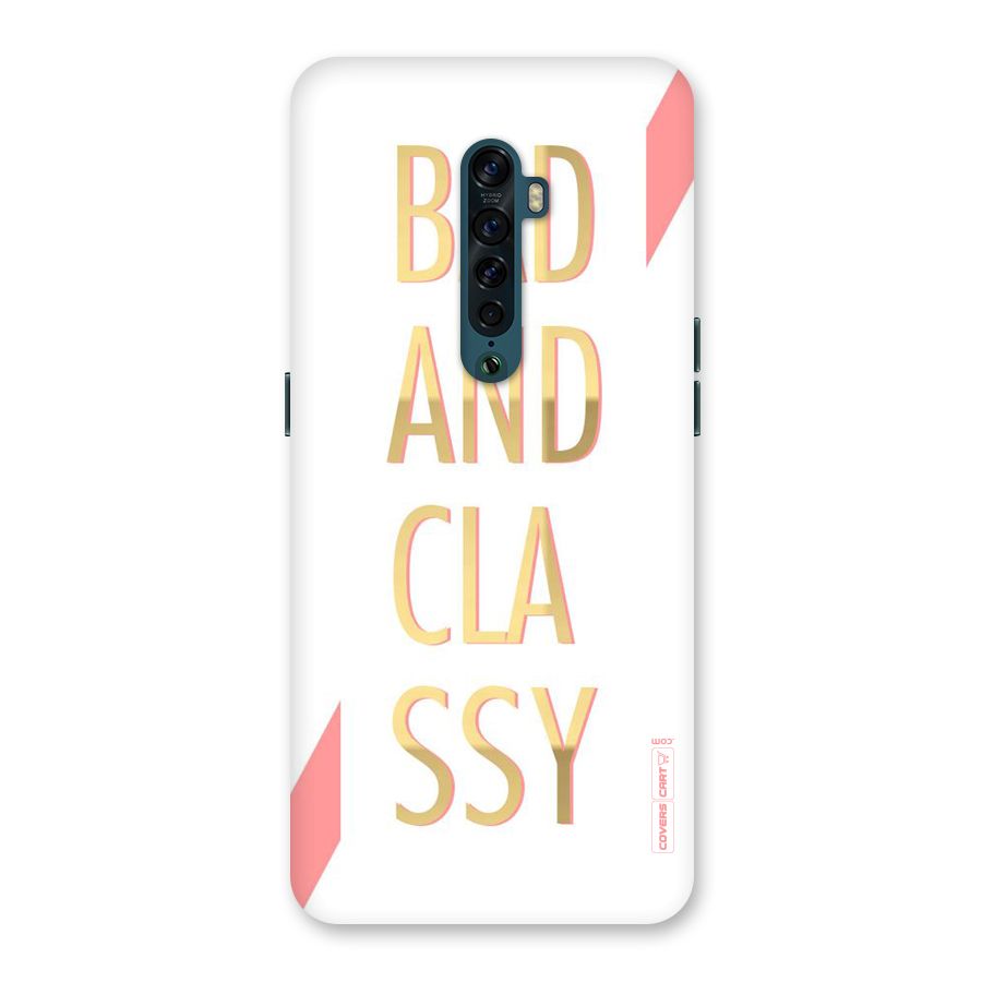 Bad And Classy Back Case for Oppo Reno2