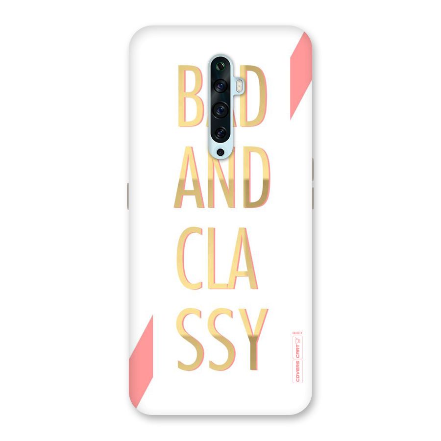 Bad And Classy Back Case for Oppo Reno2 F