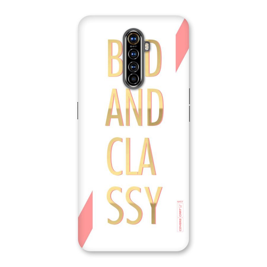 Bad And Classy Back Case for Realme X2 Pro