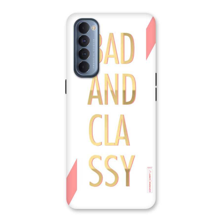 Bad And Classy Back Case for Reno4 Pro