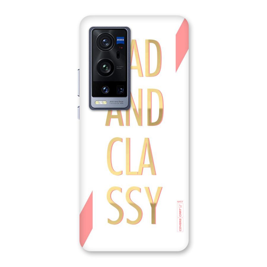 Bad And Classy Back Case for Vivo X60 Pro Plus
