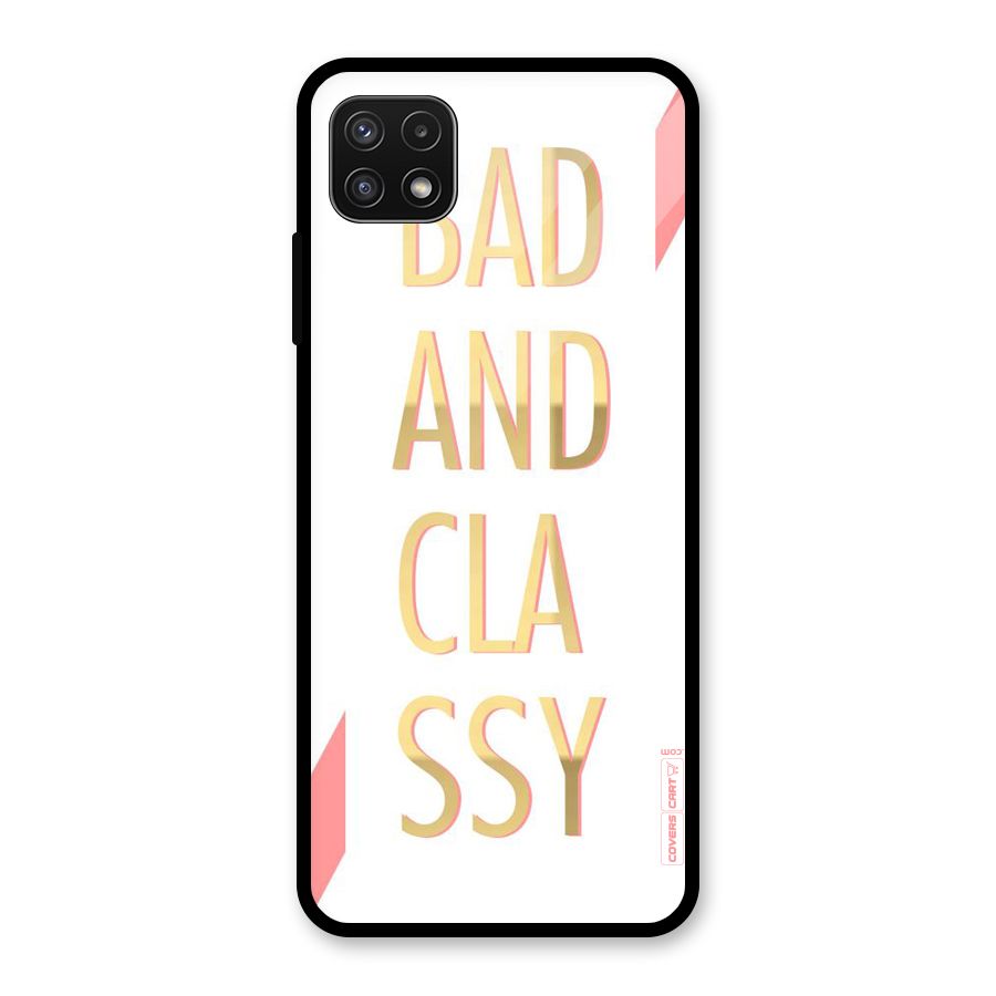 Bad And Classy Glass Back Case for Galaxy A22 5G