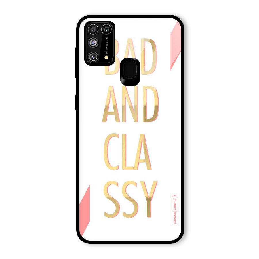 Bad And Classy Glass Back Case for Galaxy M31