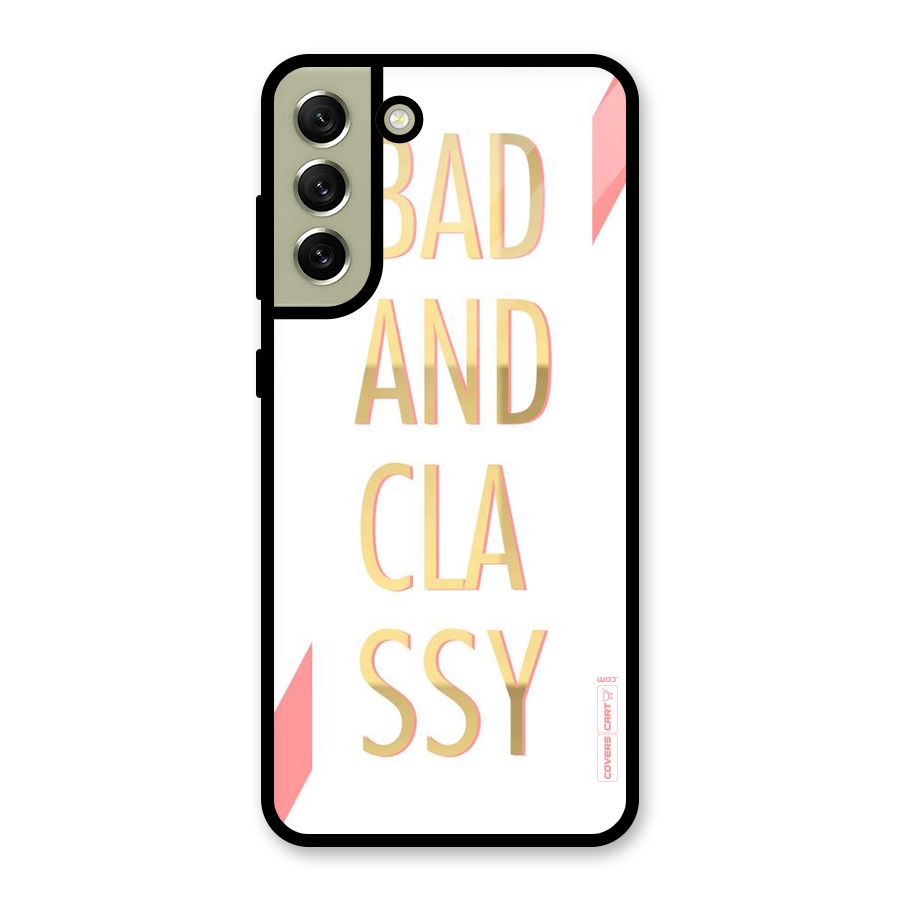 Bad And Classy Glass Back Case for Galaxy S21 FE 5G