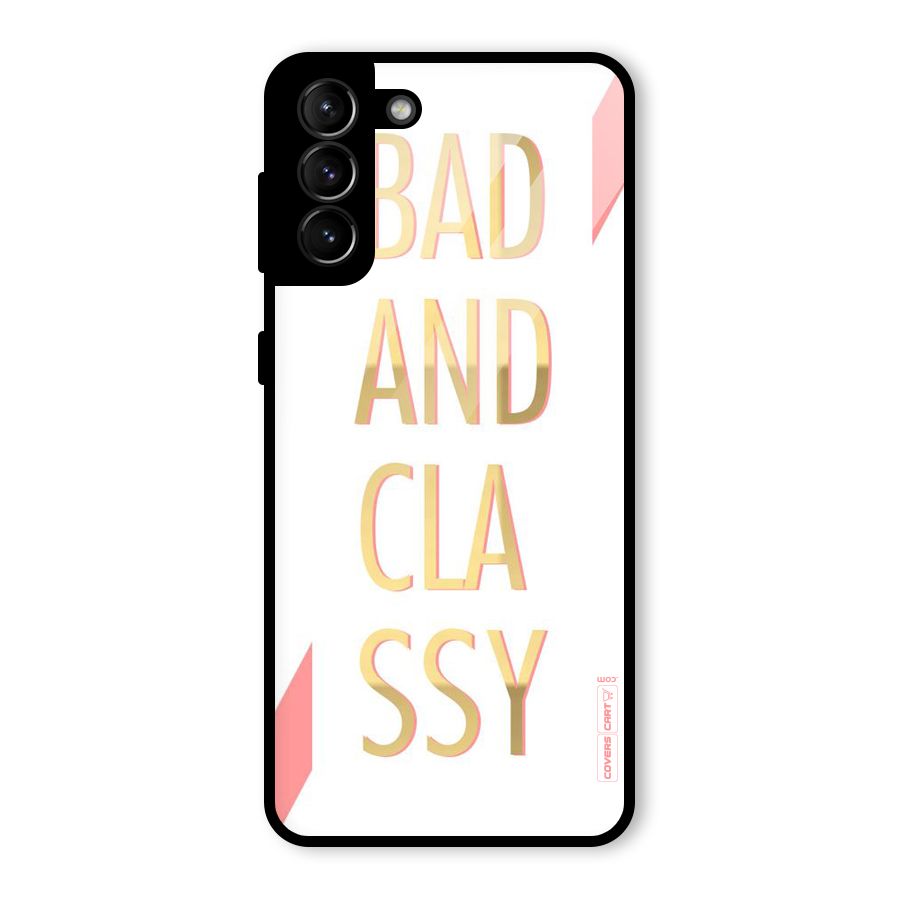 Bad And Classy Glass Back Case for Galaxy S21 Plus