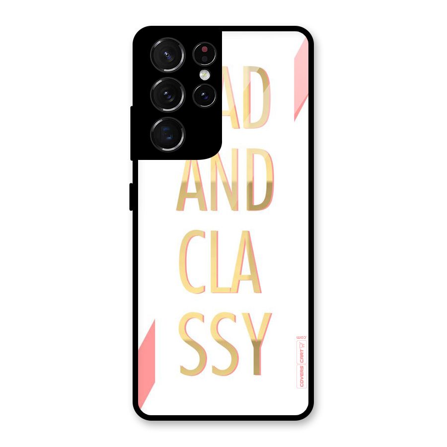 Bad And Classy Glass Back Case for Galaxy S21 Ultra 5G