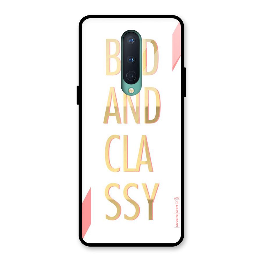 Bad And Classy Glass Back Case for OnePlus 8