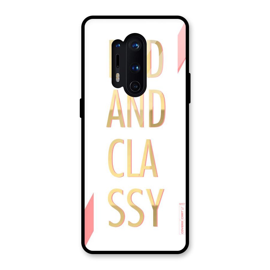 Bad And Classy Glass Back Case for OnePlus 8 Pro