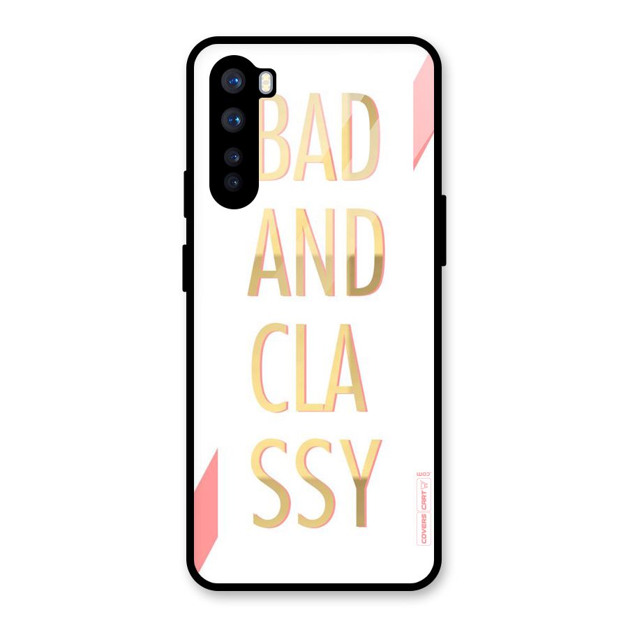 Bad And Classy Glass Back Case for OnePlus Nord