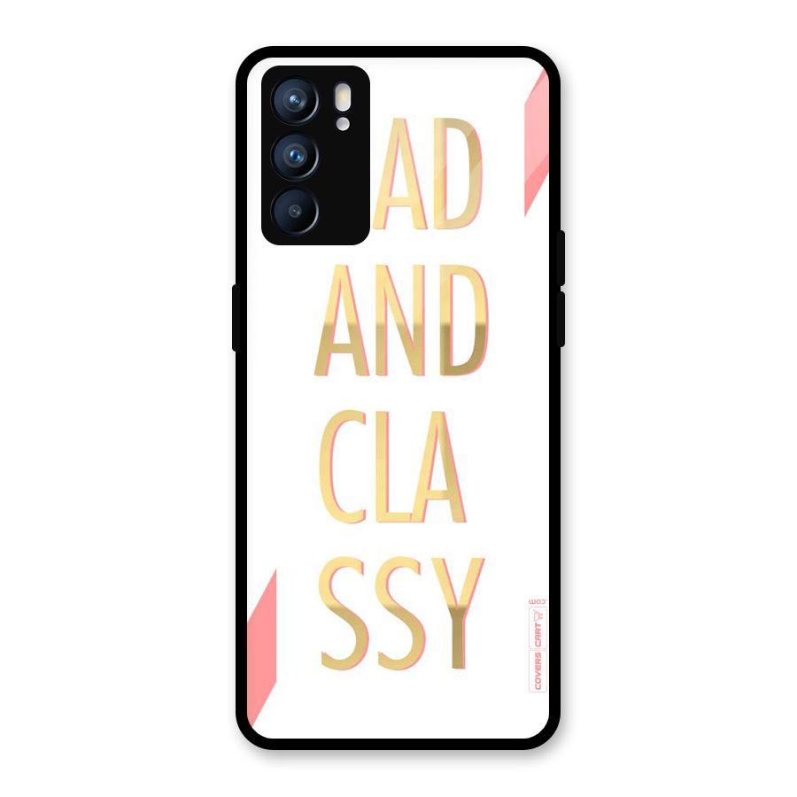 Bad And Classy Glass Back Case for Oppo Reno6 5G