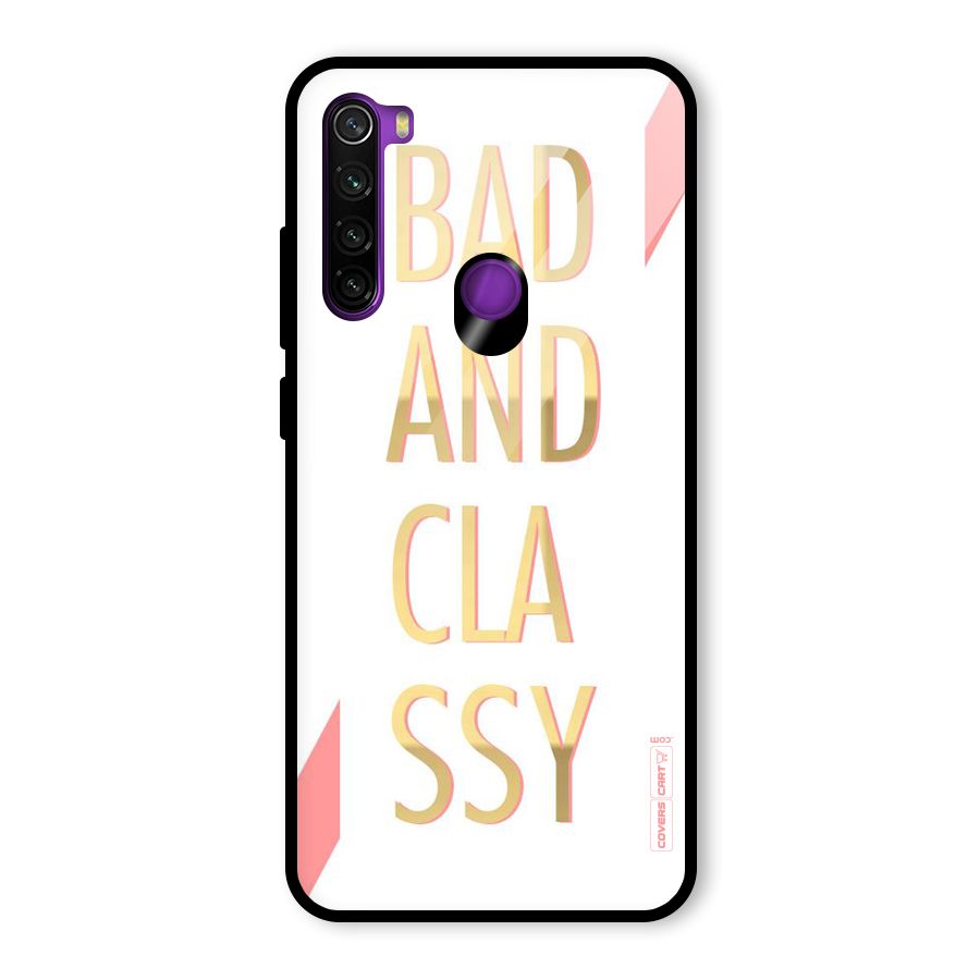 Bad And Classy Glass Back Case for Redmi Note 8