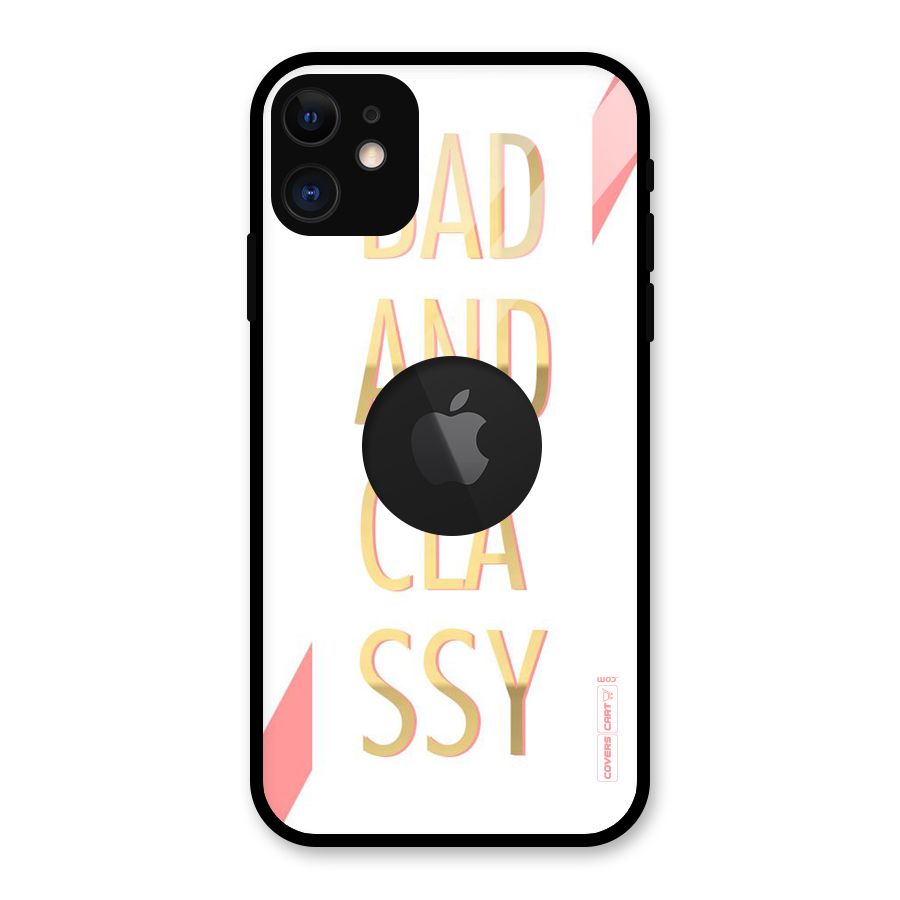 Bad And Classy Glass Back Case for iPhone 11 Logo Cut