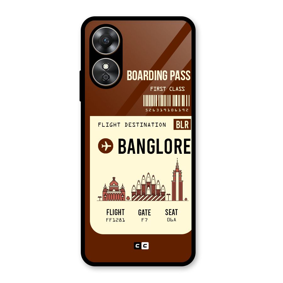 Banglore Boarding Pass Glass Back Case for Oppo A17