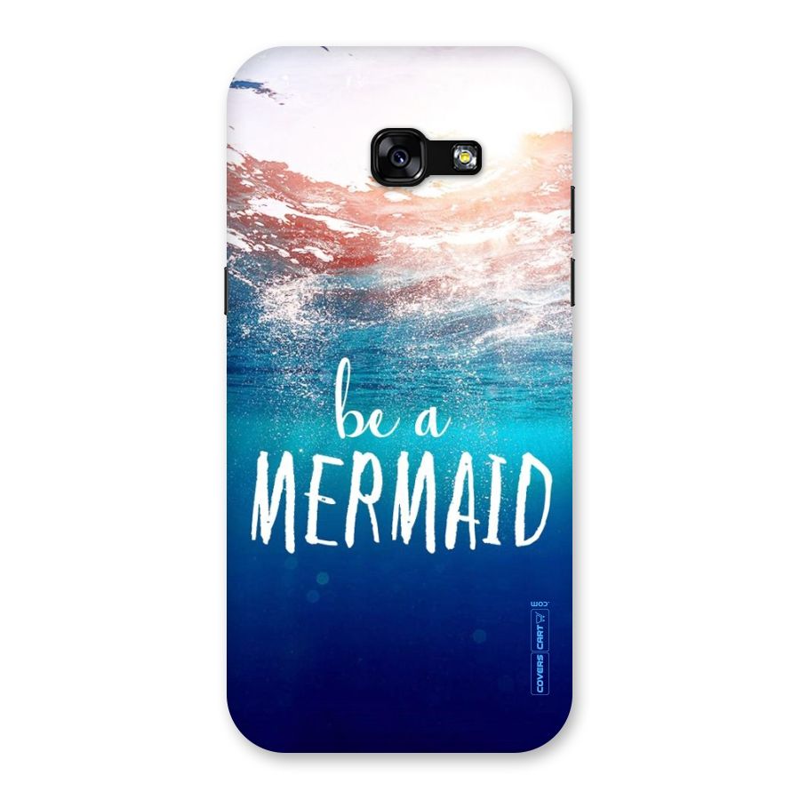 Be A Mermaid Back Case for Galaxy A5 2017