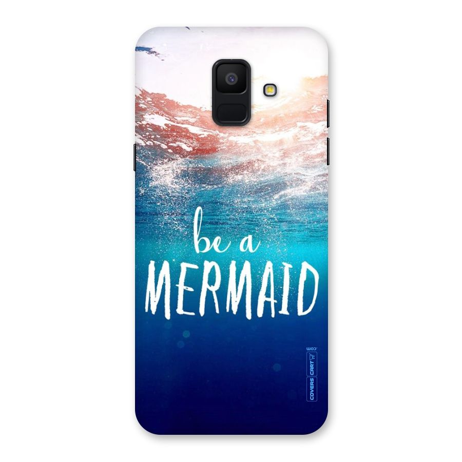 Be A Mermaid Back Case for Galaxy A6 (2018)