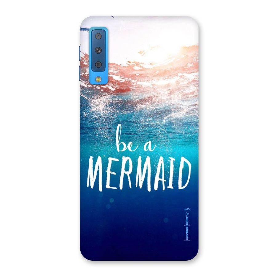 Be A Mermaid Back Case for Galaxy A7 (2018)
