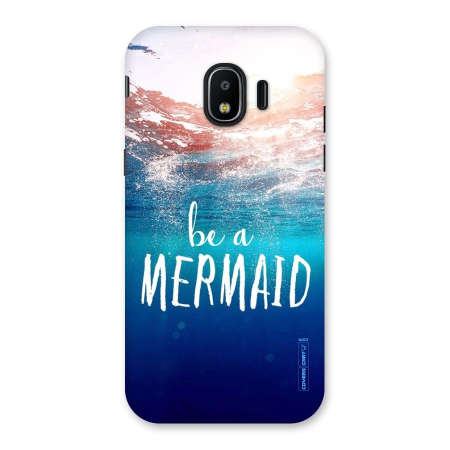 Be A Mermaid Back Case for Galaxy J2 Pro 2018