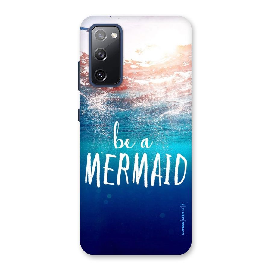 Be A Mermaid Back Case for Galaxy S20 FE