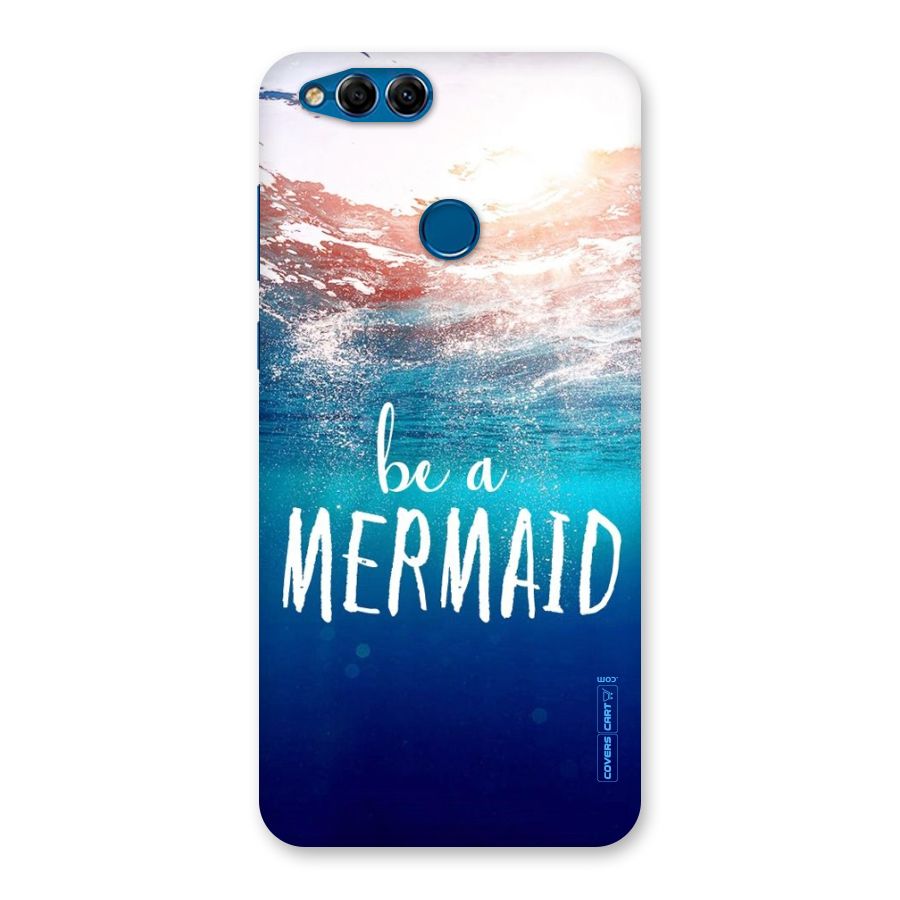 Be A Mermaid Back Case for Honor 7X
