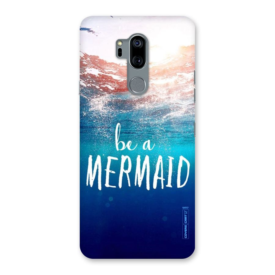 Be A Mermaid Back Case for LG G7