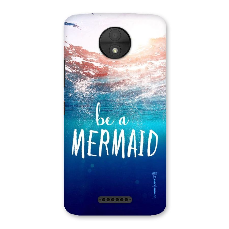 Be A Mermaid Back Case for Moto C